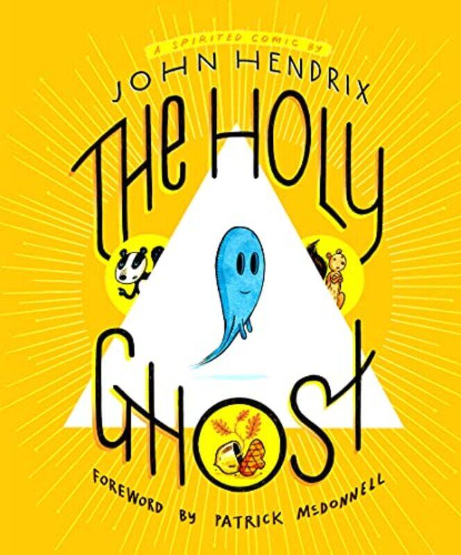 

The Holy Ghost A Spirited Comic by John Hendrix-Hardcover