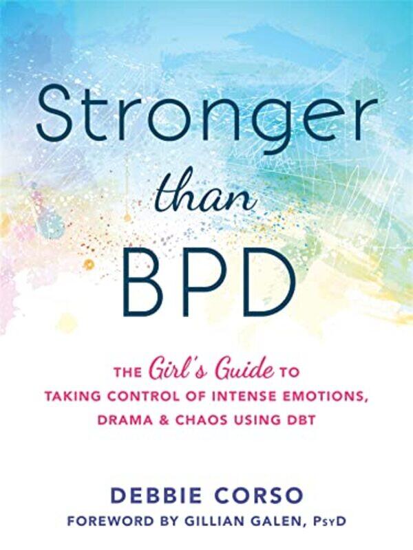 

Stronger Than BPD by Debbie CorsoKathryn C, LCSW Holt-Paperback