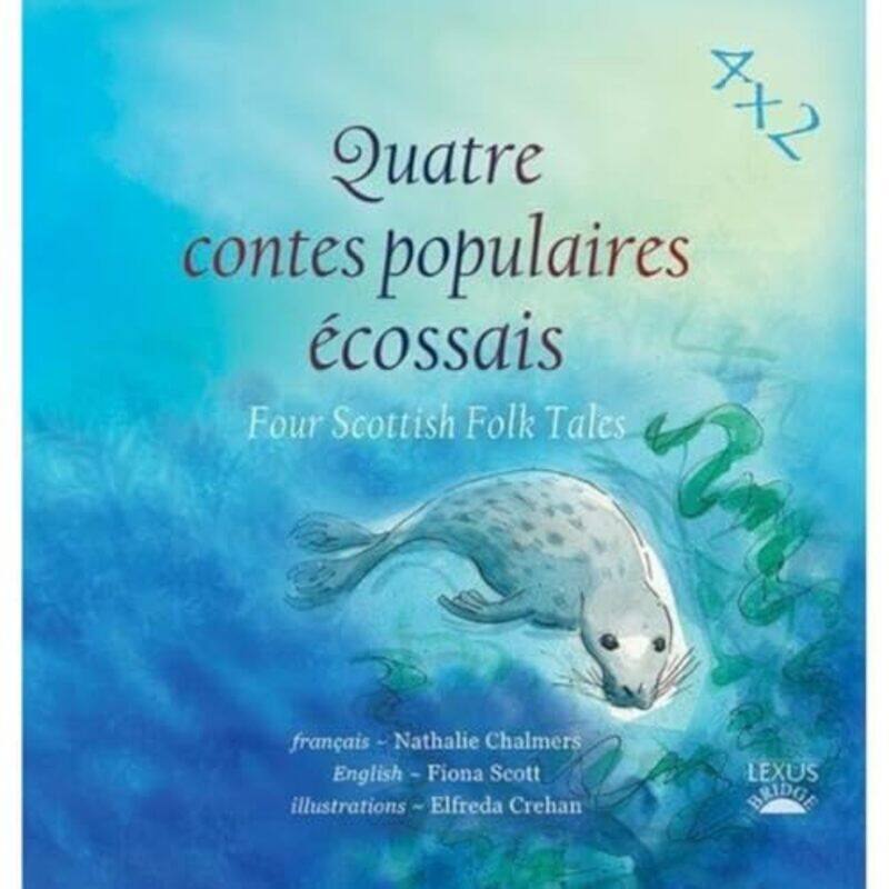 

Quatre Contes Populaires Ecossais by Elfreda Crehan-Paperback