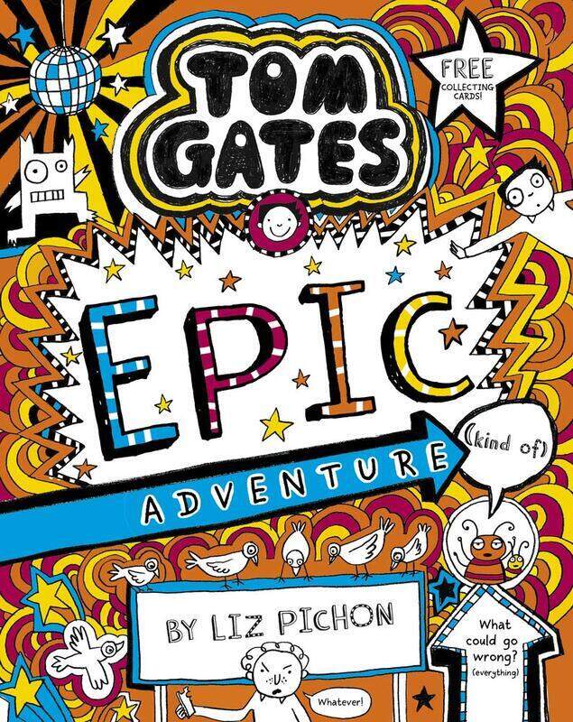 

Tom Gates 13: Tom Gates: Epic Adventure (kind of), Paperback Book, By: Liz Pichon