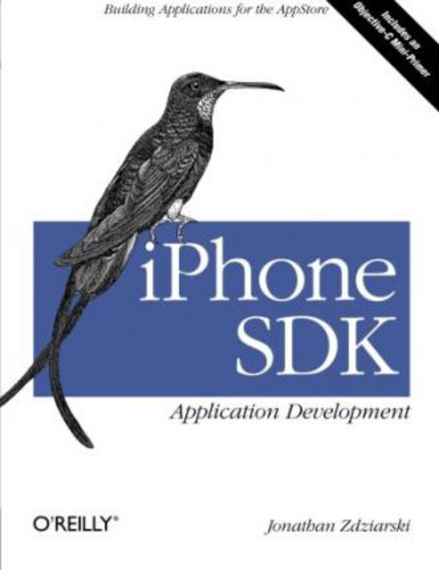 

iPhone SDK Application Development, Paperback Book, By: Jonathan Zdziarski