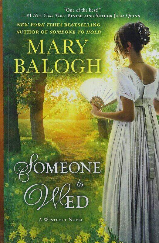 

Someone to Wed, By: Mary Balogh