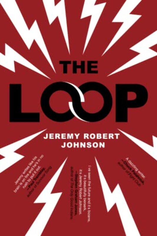 

The Loop by Jeremy Robert Johnson-Paperback