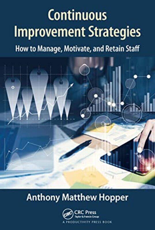 

Continuous Improvement Strategies by Anthony Matthew, MA, MHA Hopper-Paperback