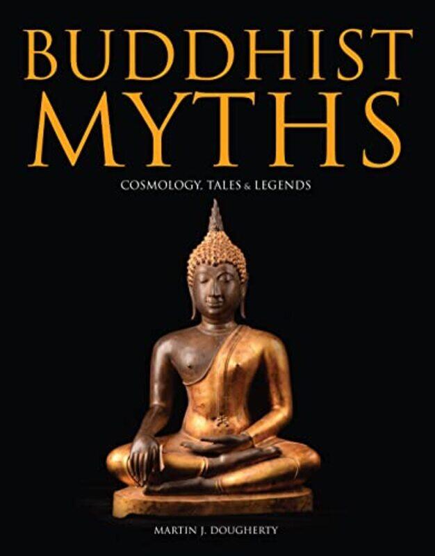 

Buddhist Myths by Martin J Dougherty-Hardcover