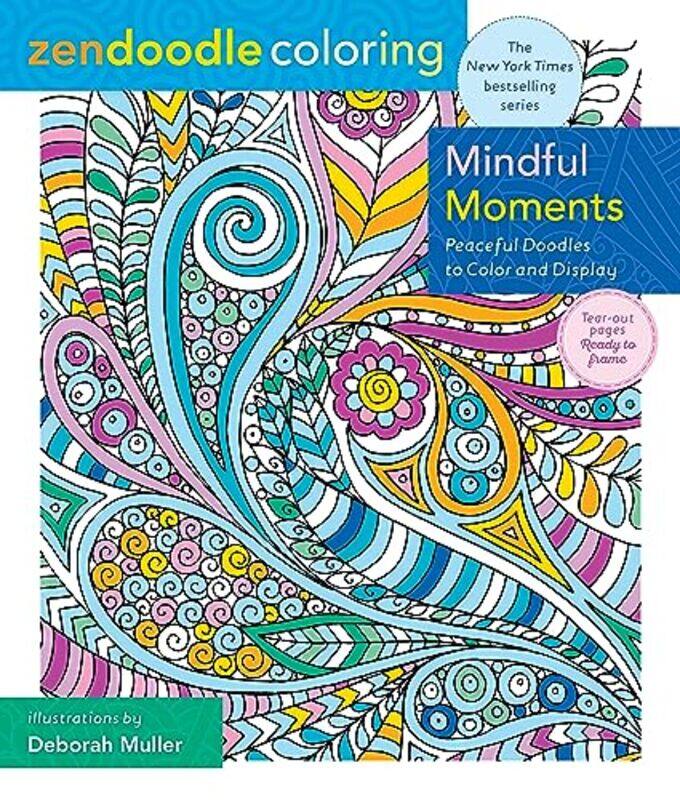 

Zendoodle Coloring Mindful Moments by Deborah Muller-Paperback