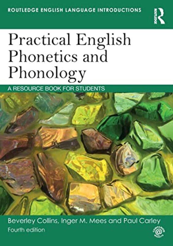 

Practical English Phonetics And Phonology by Beverley (formerly at University of Leiden, the Netherlands) CollinsInger M (Copenhagen Business School,