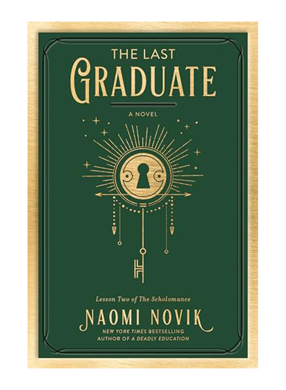 

The Last Graduate, Paperback Book, By: Naomi Novik