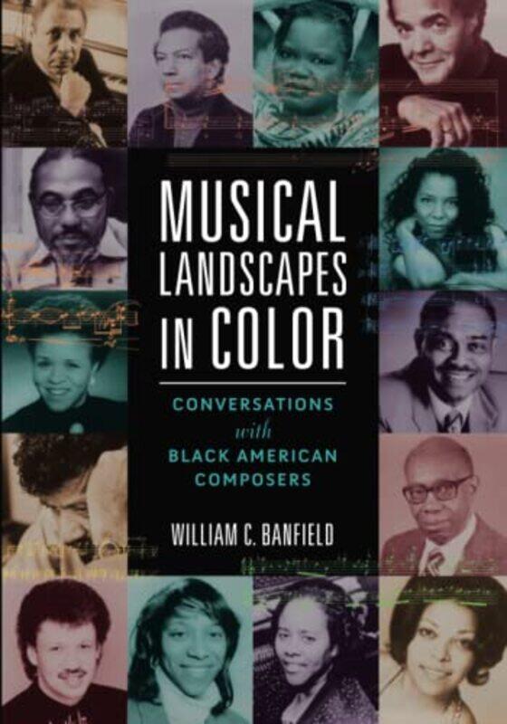 

Musical Landscapes in Color by William C Banfield-Paperback