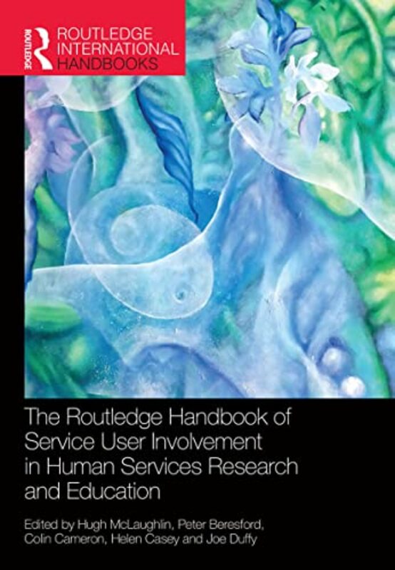 

The Routledge Handbook of Service User Involvement in Human Services Research and Education by David Allan-Paperback