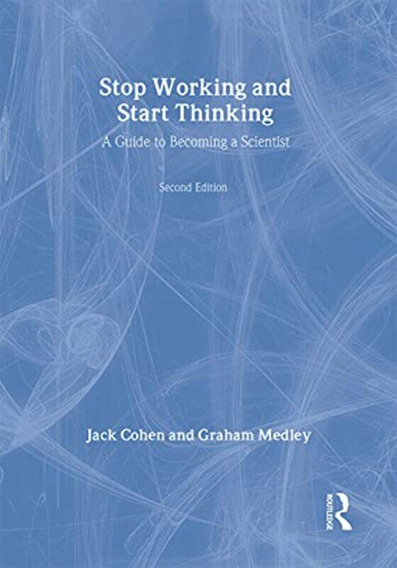 

Stop Working and Start Thinking by Jack CohenGraham Medley-Paperback