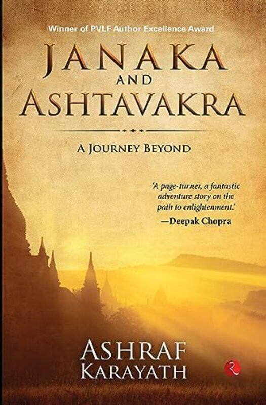 

Janaka And Ashtavakra A Journey Beyond by Ashraf Karayath - Paperback