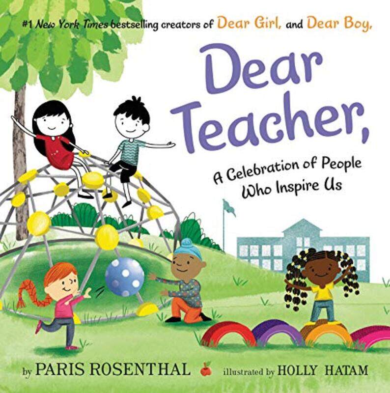 

Dear Teacher A Celebration Of People Who Inspire Us By Paris Rosenthal Hardcover