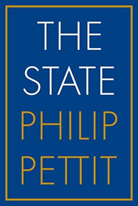 

The State by Philip Pettit-Hardcover