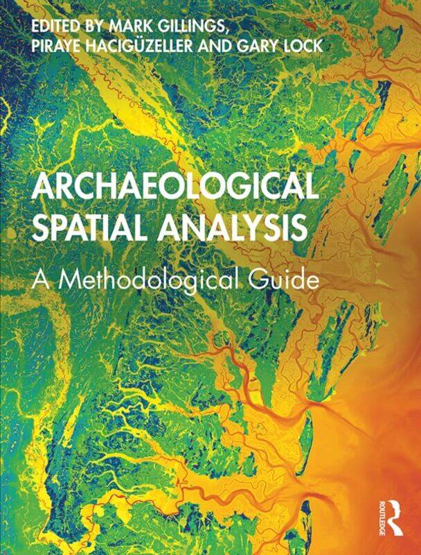 

Archaeological Spatial Analysis by Marvin Norwegian University of Science and Technology RausandAnne BarrosArnljot Hoyland-Paperback