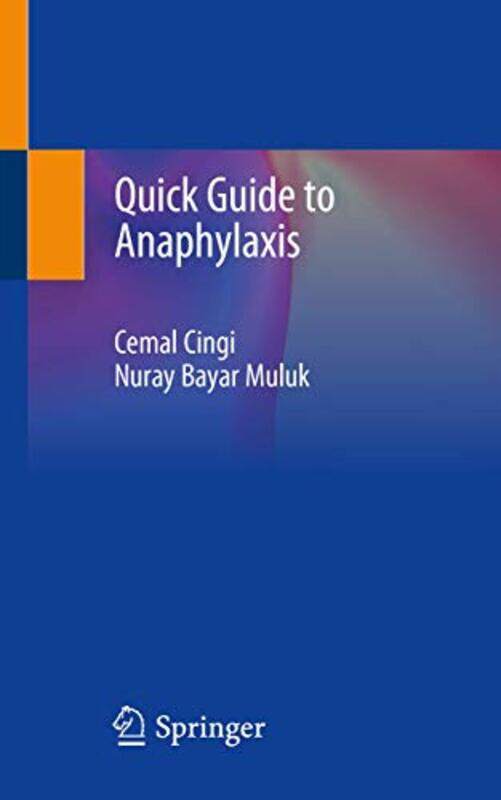 

Quick Guide To Anaphylaxis by Cemal CingiNuray Bayar Muluk-Paperback