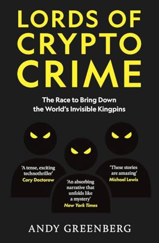 

Lords Of Crypto Crime by Andy Greenberg-Paperback