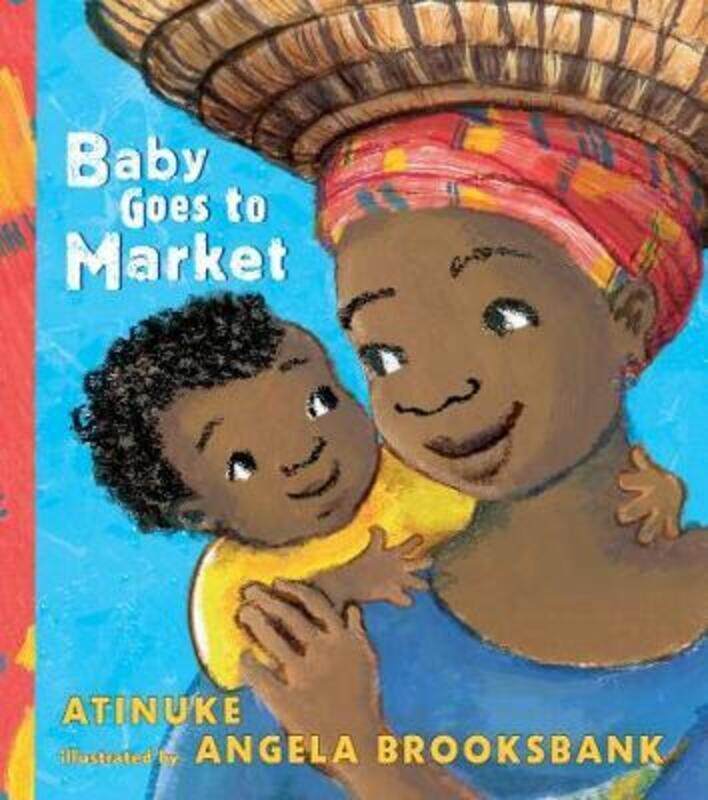 

Baby Goes to Market.paperback,By :Atinuke - Brooksbank, Angela