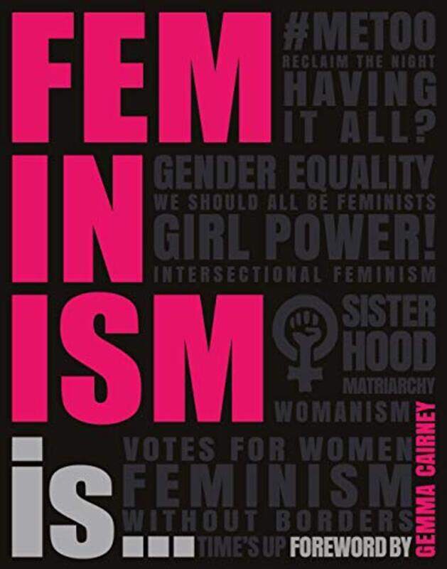 

Feminism Is... by DK - Cairney, Gemma Paperback