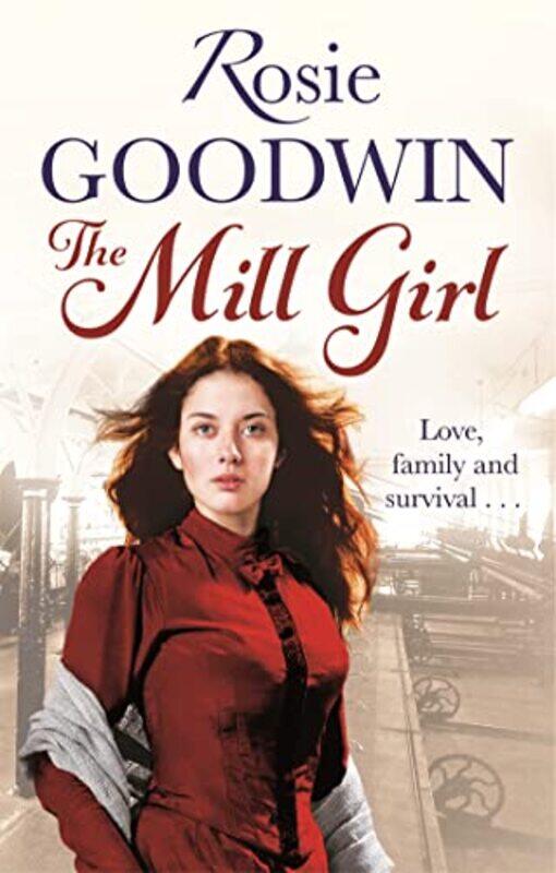 

The Mill Girl by Rosie Goodwin-Paperback