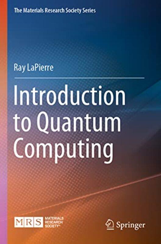 

Introduction to Quantum Computing by Laine NooneyJohn Sharp-Paperback