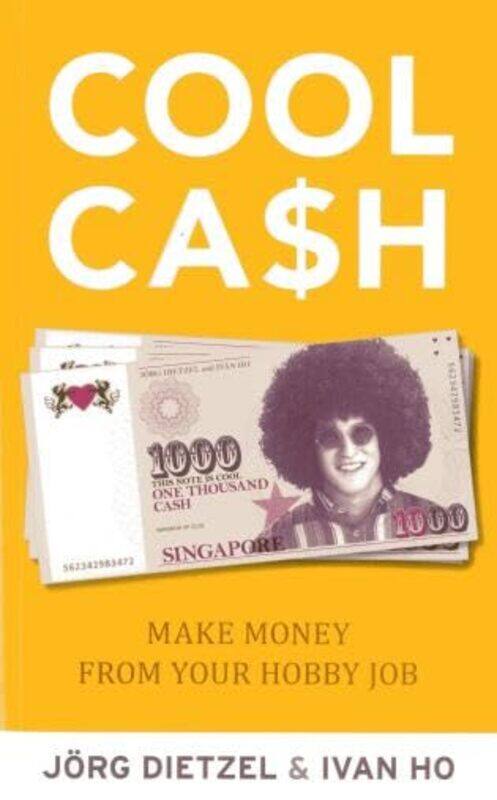 

Cool Cash by Jorg DietzelIvan Ho-Paperback