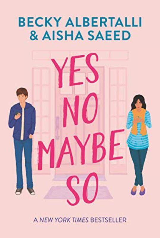 

Yes No Maybe So by Becky AlbertalliAisha Saeed-Paperback