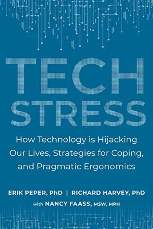 

Tech Stress by Erik PeperRichard Harvey-Paperback