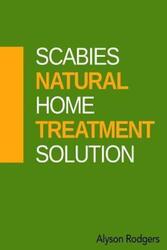 Scabies Natural Home Treatment Solution.paperback,By :Rodgers, Alyson