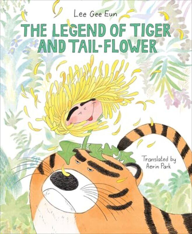 

Legend Of Tiger And Tail Flower By Gee Eun Lee - Hardcover