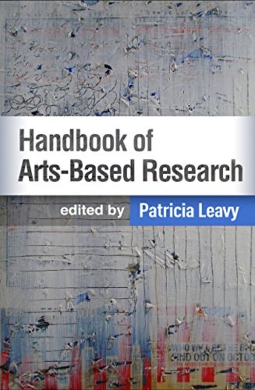 Handbook of ArtsBased Research First Edition by Karen Sue ChenNico Marceca-Paperback