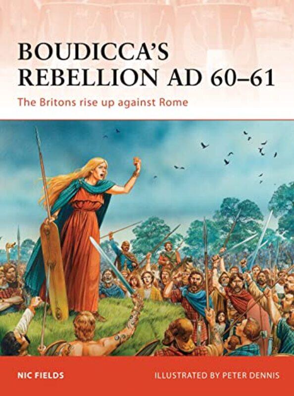 

Boudicca’S Rebellion Ad 6061 By Nic Fieldspeter Ill...Paperback