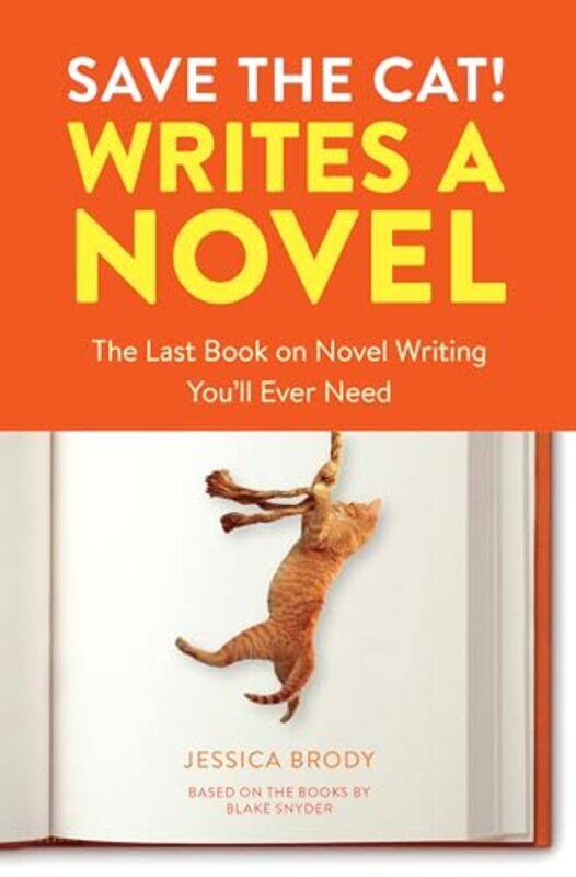 

Save The Cat Writes A Novel By Brody Jessica - Paperback