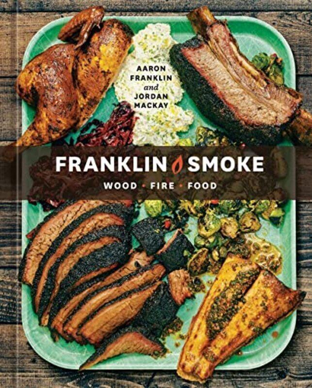 

Franklin Smoke By Aaron Franklin Hardcover