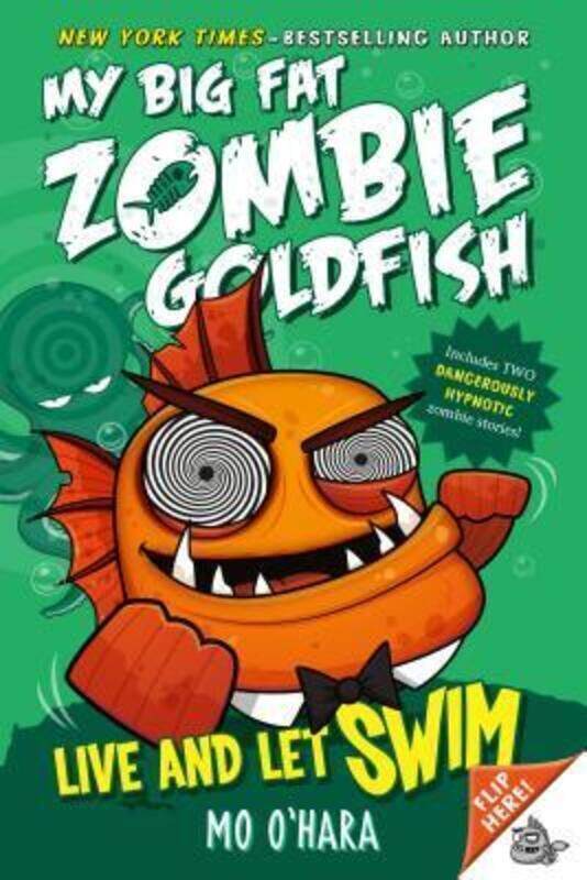 

Live and Let Swim: My Big Fat Zombie Goldfish.paperback,By :O'Hara, Mo - Jagucki, Marek