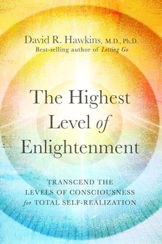 

Highest Level Of Enlightenment By Hawkins David R - Paperback