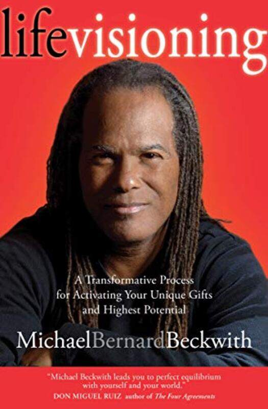 

Life Visioning A Transformative Process For Activating Your Unique Gifts And Highest Potential By Beckwith, Michael Bernard -Paperback