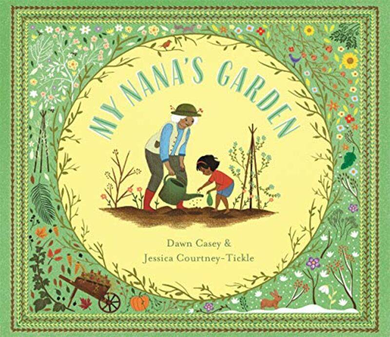 

My Nanas Garden by Dawn CaseyJessica Courtney-Tickle-Paperback