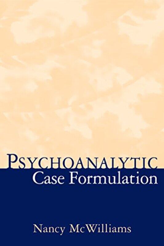 

Psychoanalytic Case Formulation by Nancy McWilliams-Hardcover