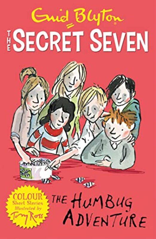 

Secret Seven Colour Short Stories The Humbug Adventure by Enid BlytonTony Ross-Paperback