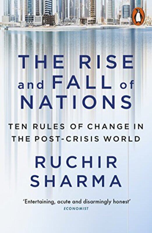 

The Rise And Fall Of Nations by Ruchir Sharma-Paperback