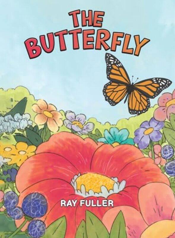 

The Butterfly by Ray Fuller -Hardcover