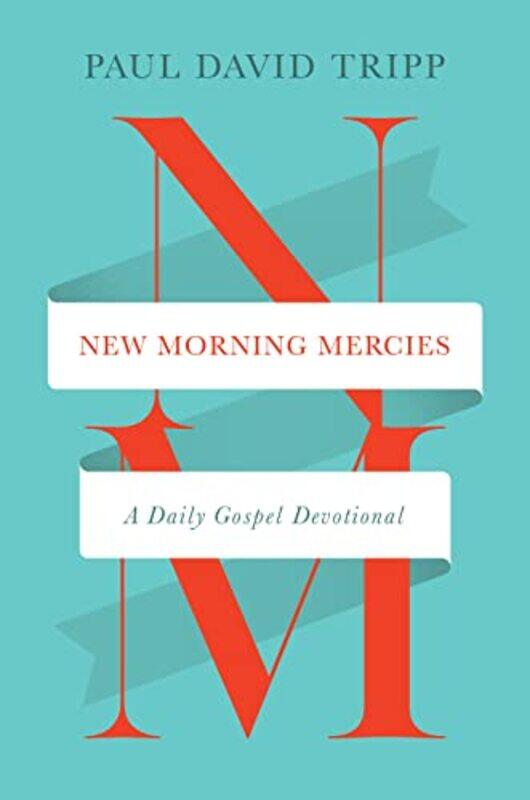 

New Morning Mercies A Daily Gospel Devotional by Tripp, Paul David - Hardcover