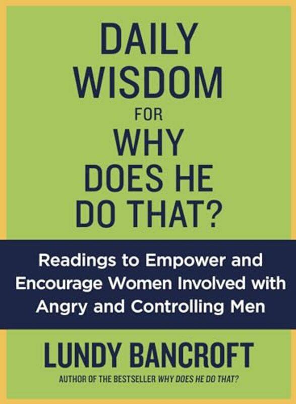 

Daily Wisdom for Why Does He Do That by Lundy Bancroft-Paperback