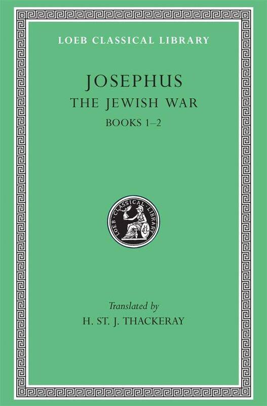 

The Jewish War Volume I by JosephusH St J Thackeray-Hardcover