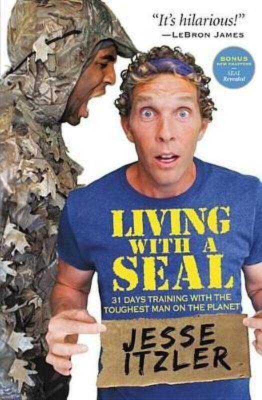 

Living with a Seal: 31 Days Training with the Toughest Man on the Planet,Paperback,ByItzler, Jesse