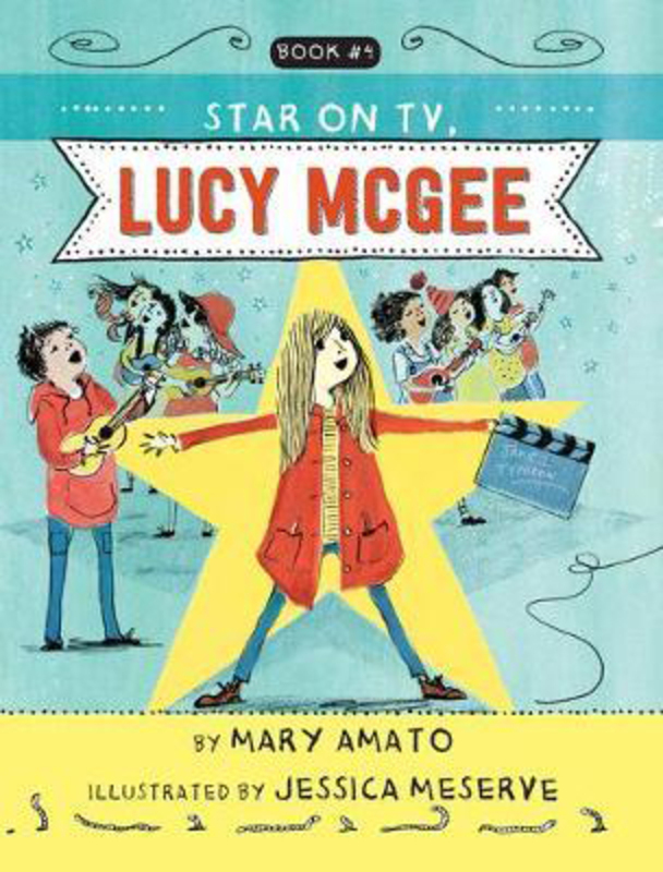 A Star on TV, Lucy McGee, Hardcover Book, By: Mary Amato