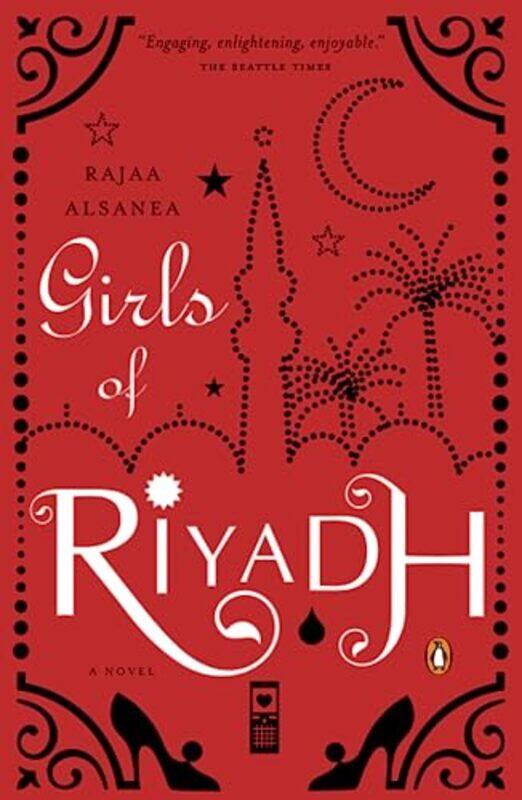 

Girls Of Riyadh By ajaa Alsanea Paperback