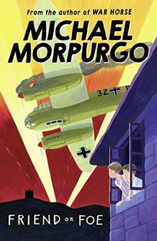 

Friend or Foe,Paperback,By:Michael Morpurgo