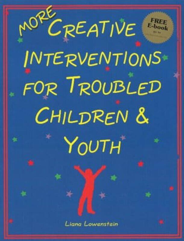 

MORE Creative Interventions for Troubled Children & Youth by Robert G Hoyland-Paperback